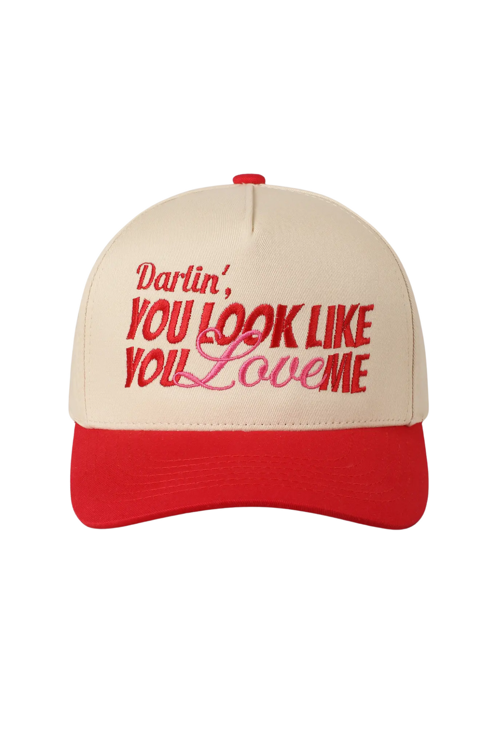 You Look Like You Love Me Trucker Hat